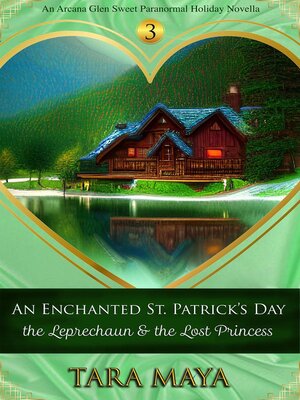 cover image of An Enchanted St. Patrick's Day--The Leprechaun & the Lost Princess